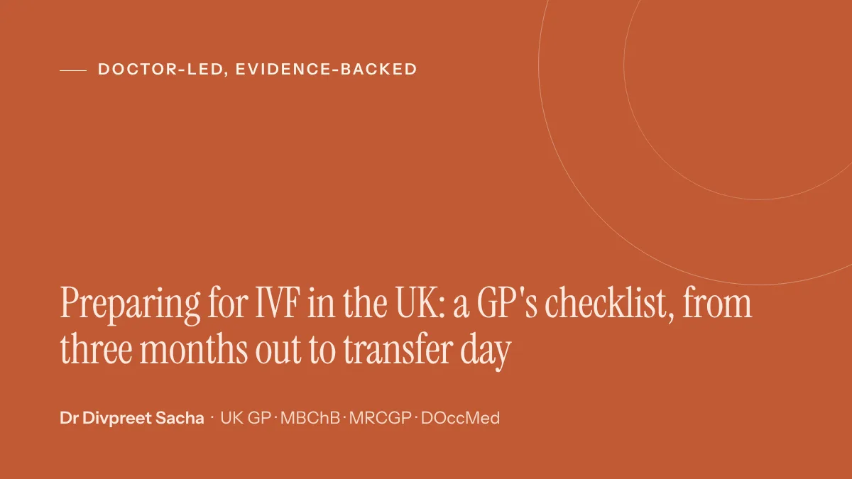 Preparing for IVF in the UK: a GP's checklist